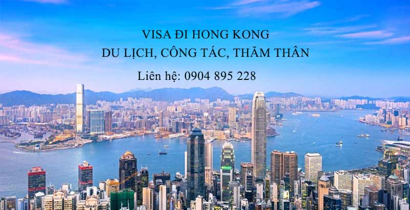 làm visa đi hongkong du lịch công tác thăm thân