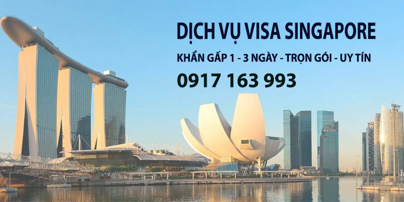dịch vụ làm visa đi singapore khẩn gấp