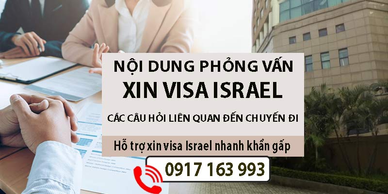 nội dung phỏng vấn xin visa đi israel du lịch công tác thăm thân