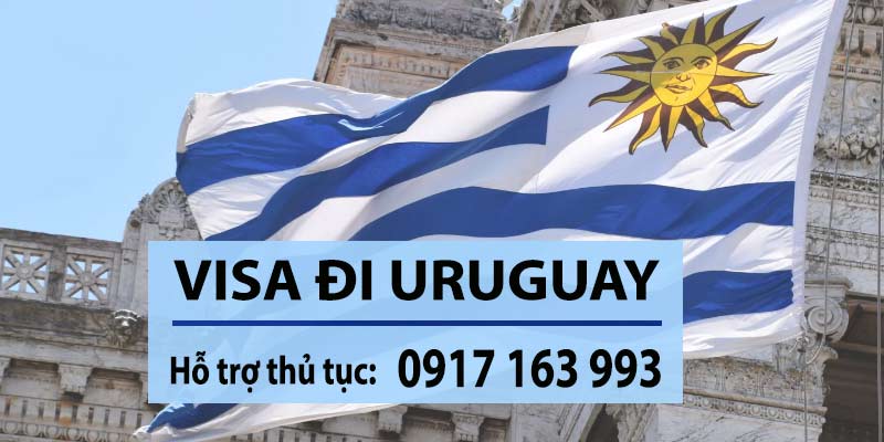 thủ tục xin visa đi uruguay công tác du lịch thăm thân cần gì