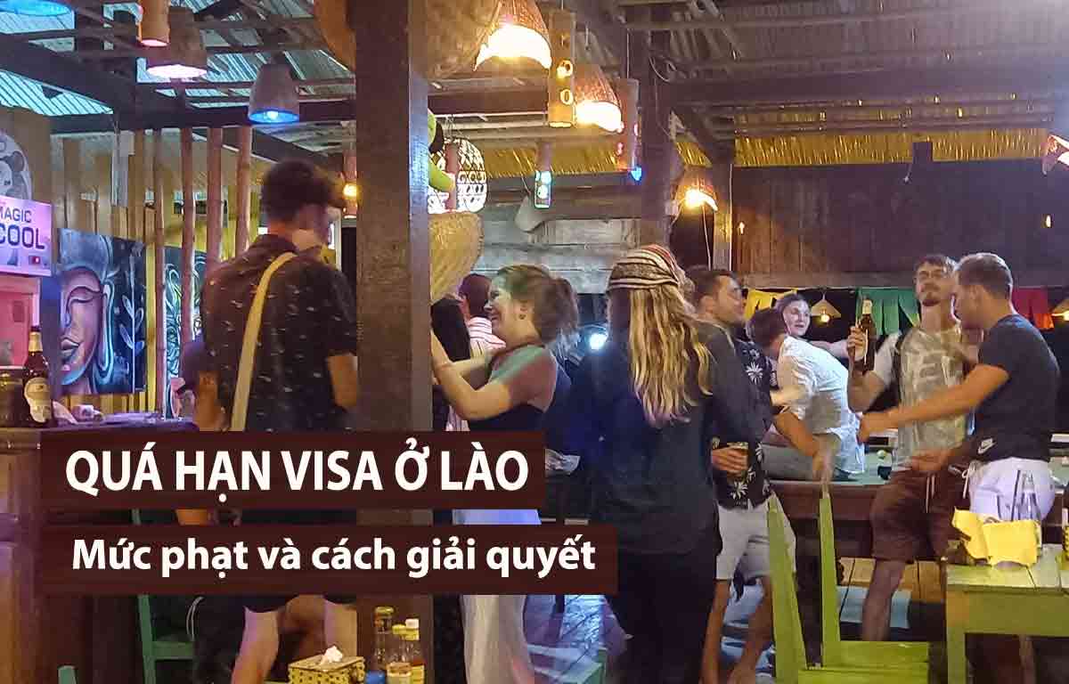 Quá Hạn Visa ở Lào Bị Phạt Bao Nhiêu Tiền 8110