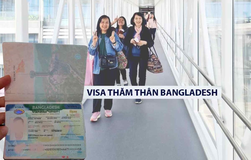 thủ tục xin visa đi bangladesh thăm thân