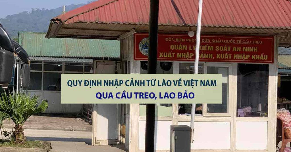 quy định nhập cảnh từ lào về việt nam qua cửa khẩu cầu treo lao bảo