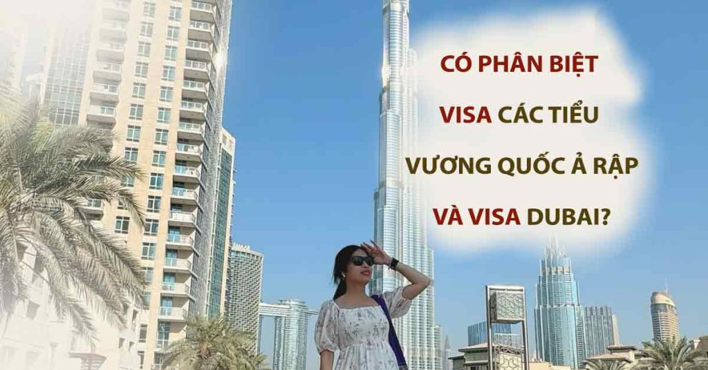 visa các tiểu vương quốc ả rập khác visa dubai không