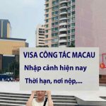 visa công tác macau hướng dẫn