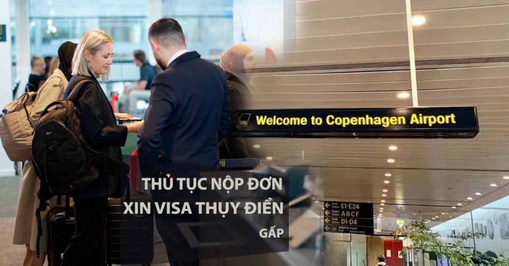thủ tục xin visa thụy điển khẩn cấp