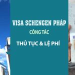 hồ sơ thủ tục xin visa công tác pháp schengen hội nghị hội thảo
