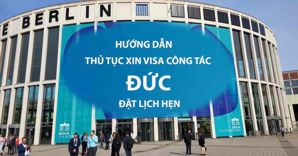 hỗ trợ thủ tục xin visa công tác đức