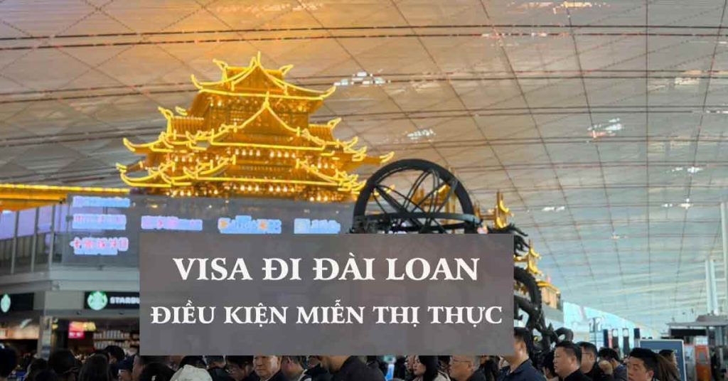 người việt nam có cần visa đi đài loan không