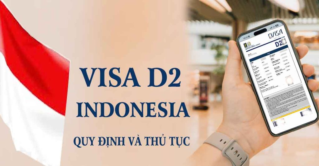 thủ tục xin visa d2 indonesia kinh doanh thương mại công tác
