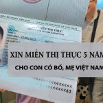 xin miễn thị thực 5 năm cho em bé có mẹ bố quốc tịch việt nam